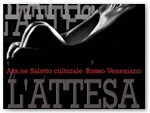 Concorso Nazionale di Poesia L'Attesa ed. Associazione Salotto Culturale Rosso Venexiano